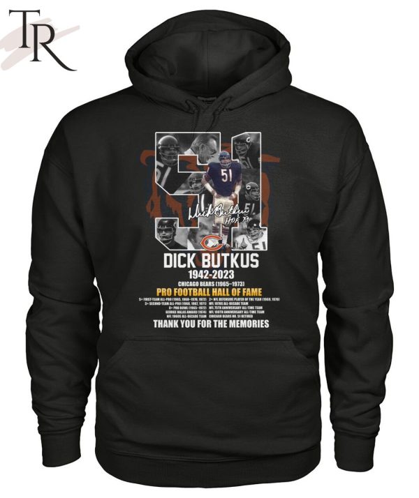 Dick Butkus 1942 – 2023 Chicago Bears 1965 – 1973 Pro Football Hall Of Fame Thank You For The Memories T-Shirt