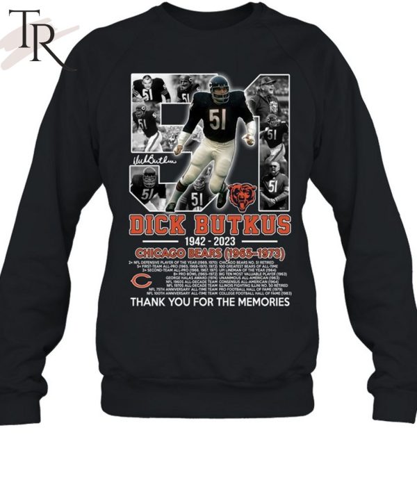 Dick Butkus 1942 – 2023 Chicago Bears 1965 – 1973 Thank You For The Memories T-Shirt