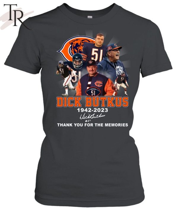 Dick Butkus 1942 – 2023 Signature Thank You For The Memories T-Shirt