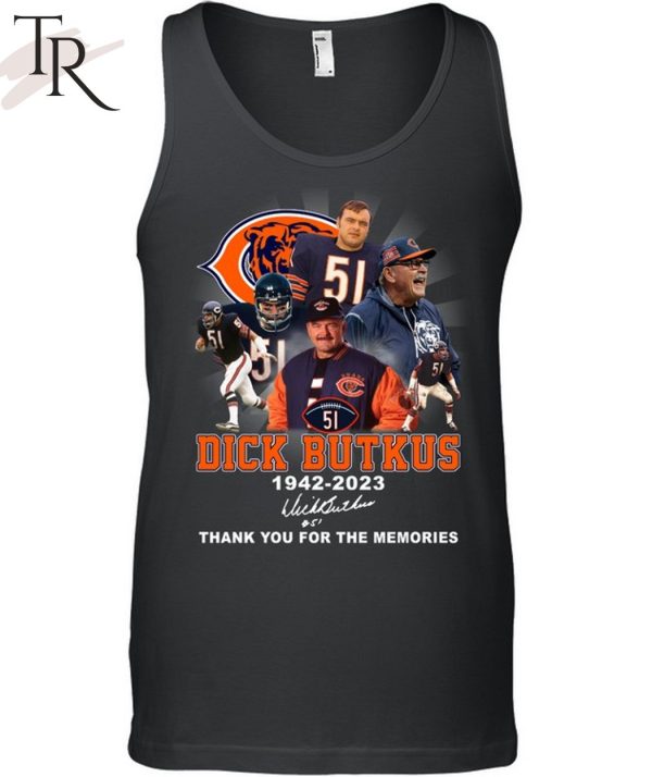 Dick Butkus 1942 – 2023 Signature Thank You For The Memories T-Shirt