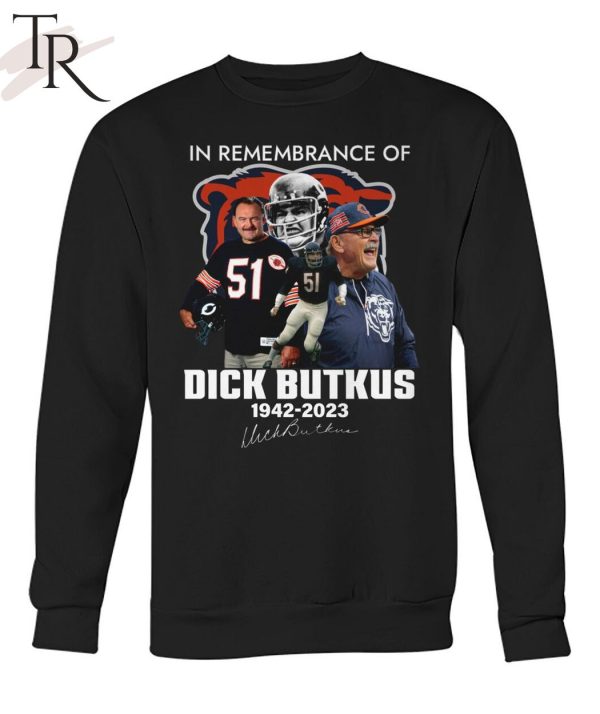 In Remembrance Of Dick Butkus 1942 – 2023 T-Shirt