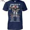 Legends Never Die Gale Sayers 1942 – 2020 And Dick Butkus 1942 – 2023 Thank You For The Memories T-Shirt