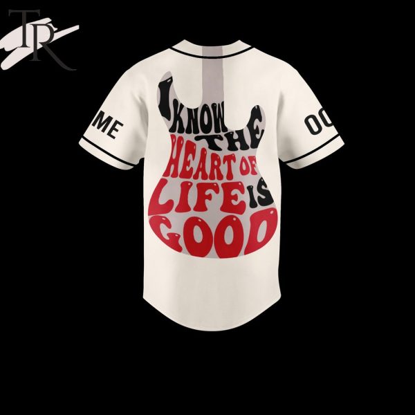 Personalized John Mayer I Know The Heart Of Life If Good Baseball Jersey