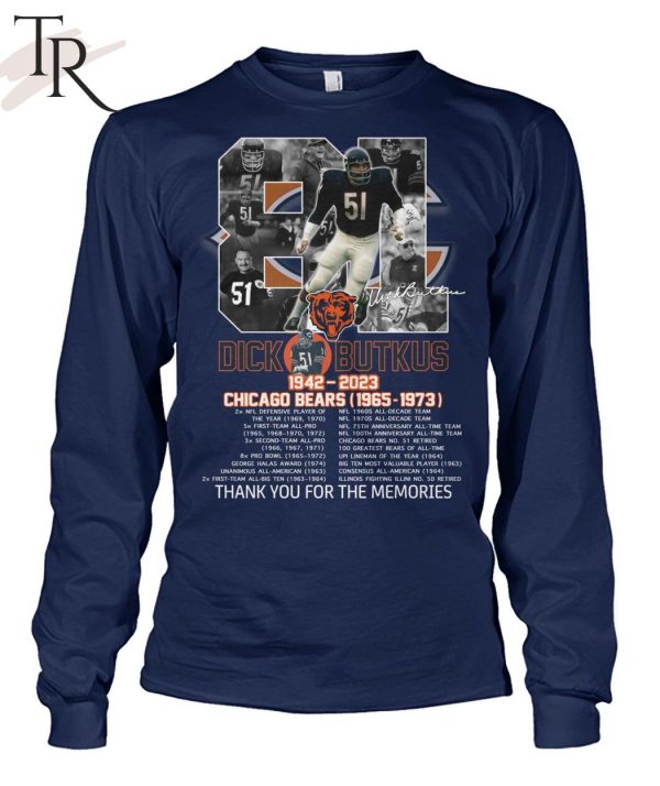 81 Years Of 1942 – 2023 Dick Butkus Chicago Bears 1965 – 1973 Thank You For The Memories T-Shirt