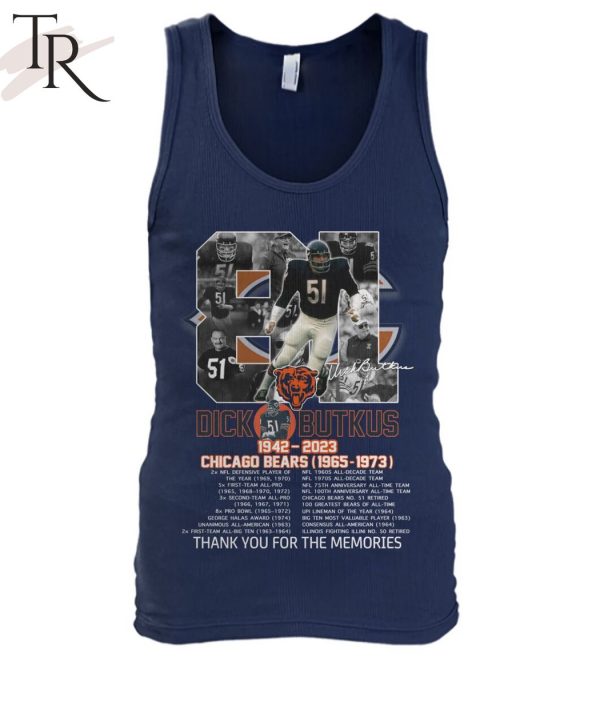 81 Years Of 1942 – 2023 Dick Butkus Chicago Bears 1965 – 1973 Thank You For The Memories T-Shirt