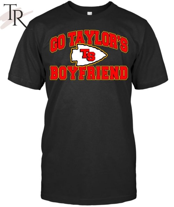 Go Taylor’s Boyfriend TS T-Shirt