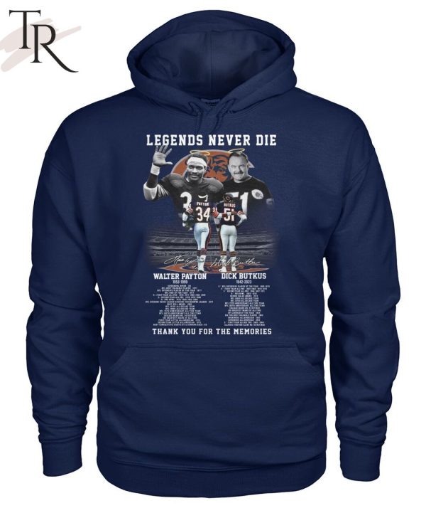 Legends Never Die 34 Walter Payton And 51 Dick Butkus Thank You For The Memories T-Shirt