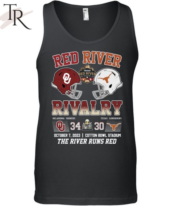 Red River Rivalry Oklahoma Sooners 34 Texas Longhorns 30 October 7, 2023 Cotton Bowl Stadium The River Runs Red T-Shirt