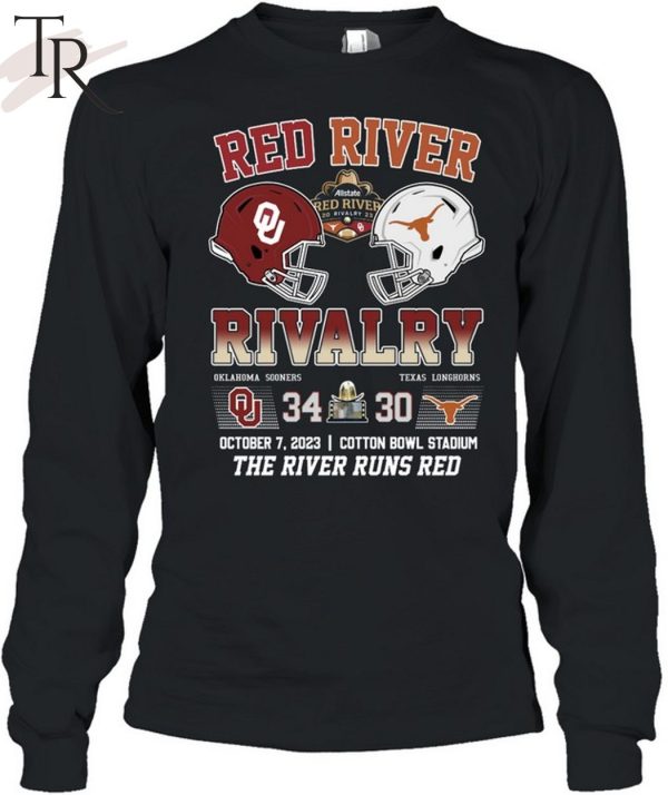 Red River Rivalry Oklahoma Sooners 34 Texas Longhorns 30 October 7, 2023 Cotton Bowl Stadium The River Runs Red T-Shirt