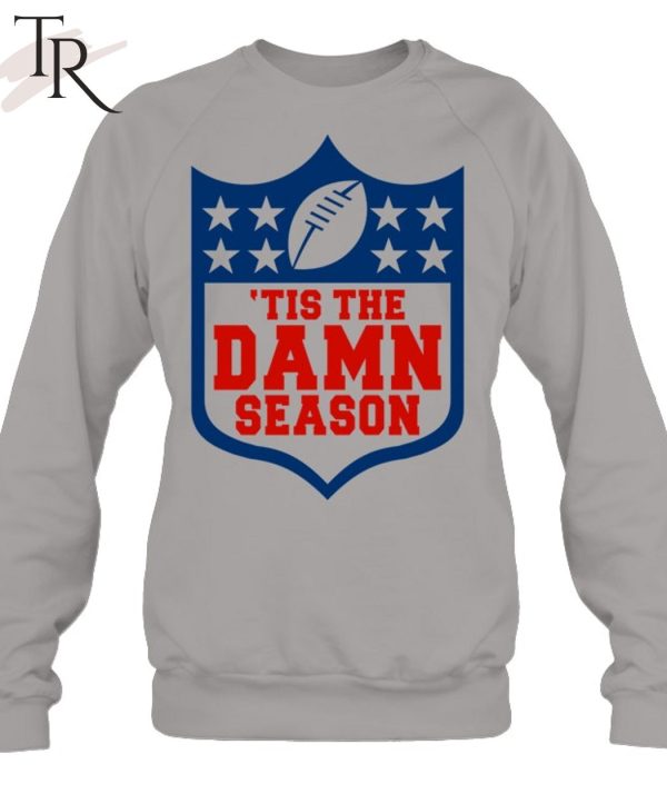 Tis The Damn Season T-Shirt