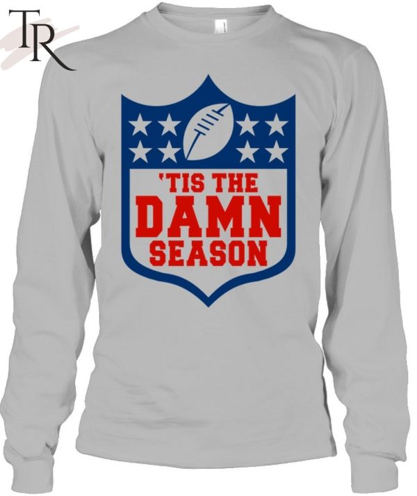 Tis The Damn Season T-Shirt