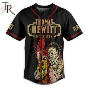 Personalized Thomas Hewitt Since 1974 The Texas Chain Saw Massacre Baseball Jersey