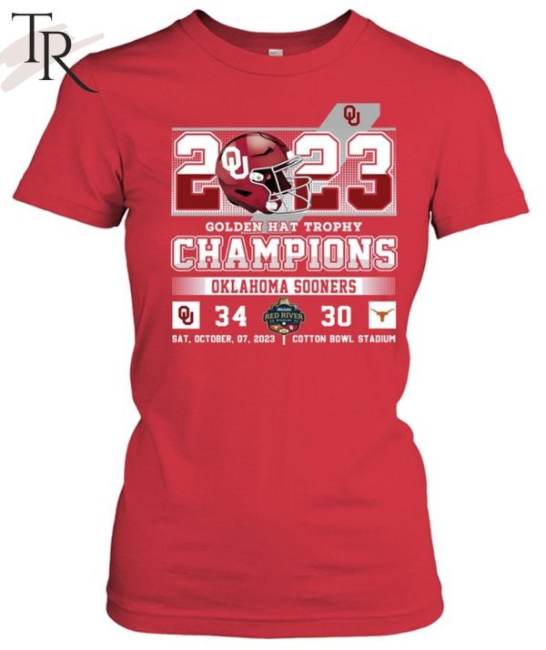 2023 Golden Hat Trophy Champions Oklahoma Sooners 34 Texas Longhorns 30 Sat, October, 07, 2023 Cotton Bowl Stadium T-Shirt