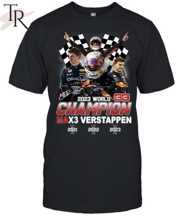 2023 World Champion Max3 Verstappen 2021 2022 2023 T-Shirt