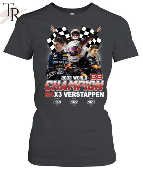 2023 World Champion Max3 Verstappen 2021 2022 2023 T-Shirt