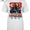 2023 World Champion Max3 Verstappen 2021 2022 2023 T-Shirt