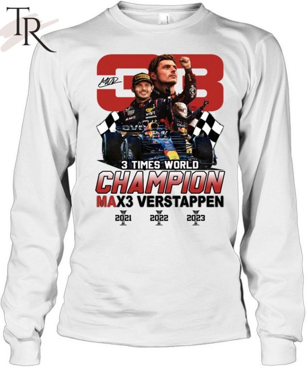 3 Times World Champion Max3 Verstappen 33 T-Shirt