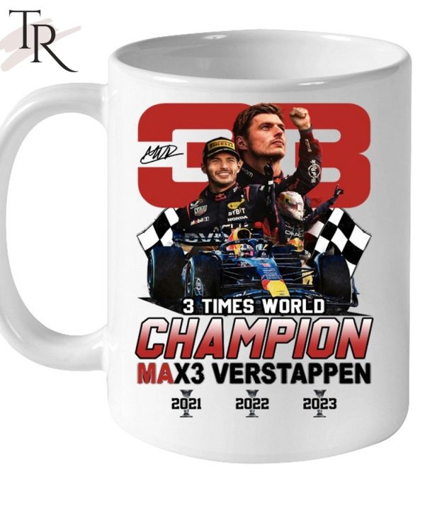 3 Times World Champion Max3 Verstappen 33 T-Shirt