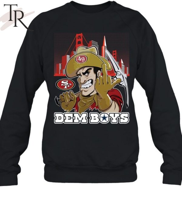 Dem Boys San Francisco 49ers T-Shirt