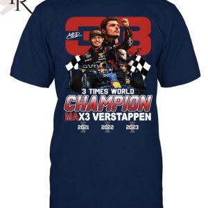 Max Verstappen 3 Times World Champion T-Shirt