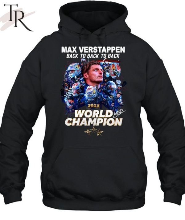 Max Verstappen Back To Back To Back 2023 World Champion T-Shirt