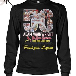 Adam Wainwright St. Louis Cardinals 2005 – 2010 & 2012 -2023 Thank You, Legend T-Shirt