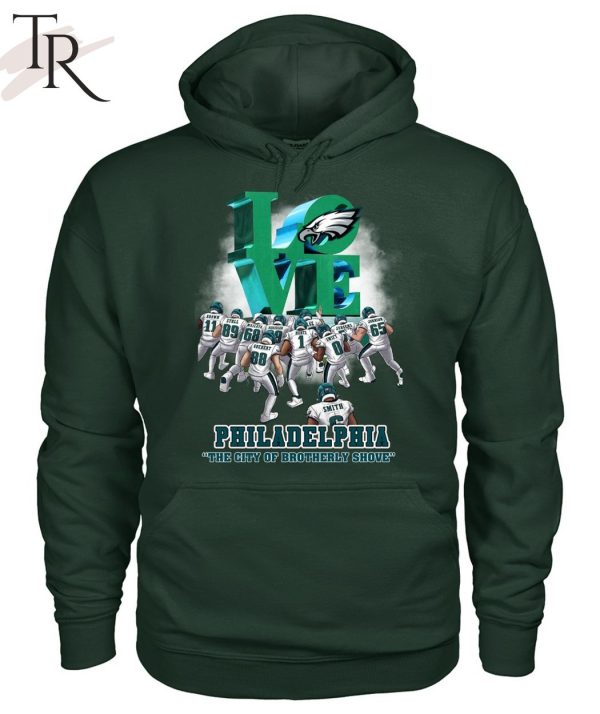 Love Philadelphia The City Of Brotherly Shove Philadelphia Eagles T-Shirt