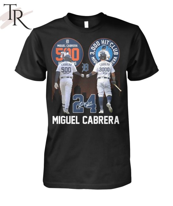 Miguel Cabrera 500 Home Runs 3000 Hits Club T-Shirt