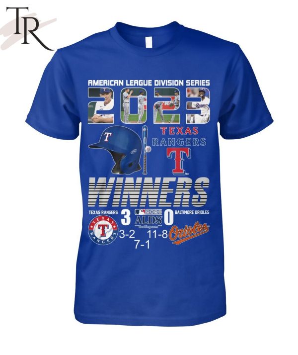 American League Division Series 2023 Texas Rangers Winners 3 – Baltimore Orioles 0 Unisex T-Shirt