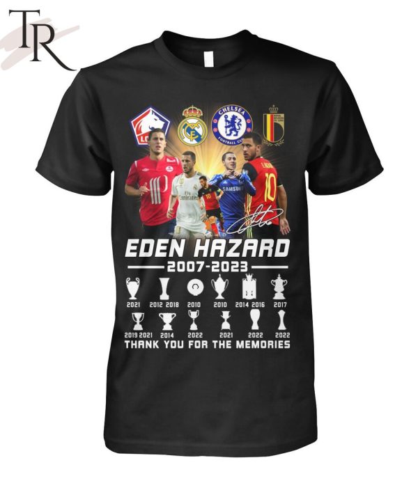 Eden Hazard 2007 – 2023 Thank You For The Memories Unisex T-Shirt