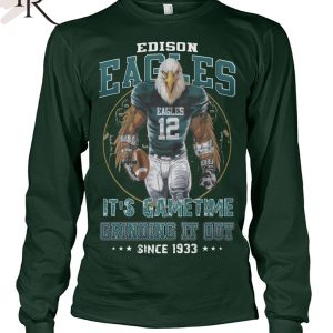 Edison Eagles It’s Gametime Crinding It Out Since 1933 Unisex T-Shirt