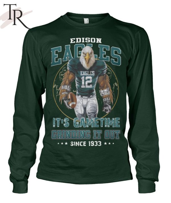 Edison Eagles It’s Gametime Crinding It Out Since 1933 Unisex T-Shirt