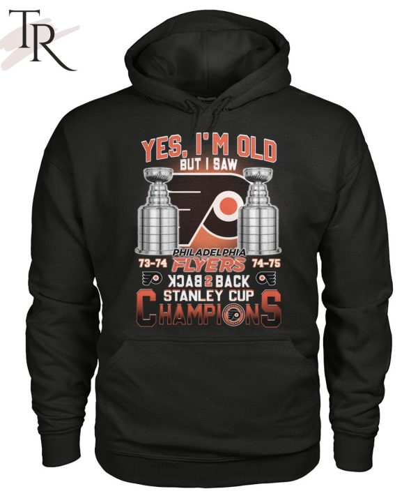 Yes I'm old but I saw Philadelphia Flyers back to back Stanley Cup