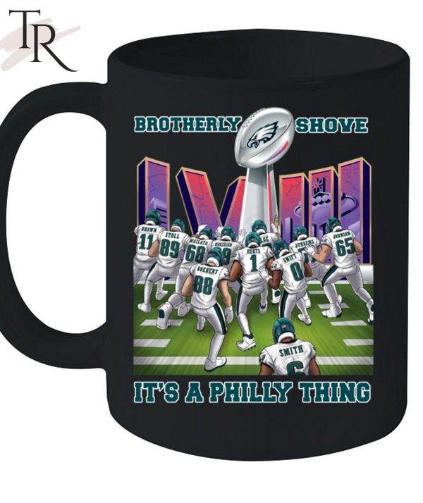 Brotherly Shove Win It’s A Philly Thing Philadelphia Eagles Unisex T-Shirt