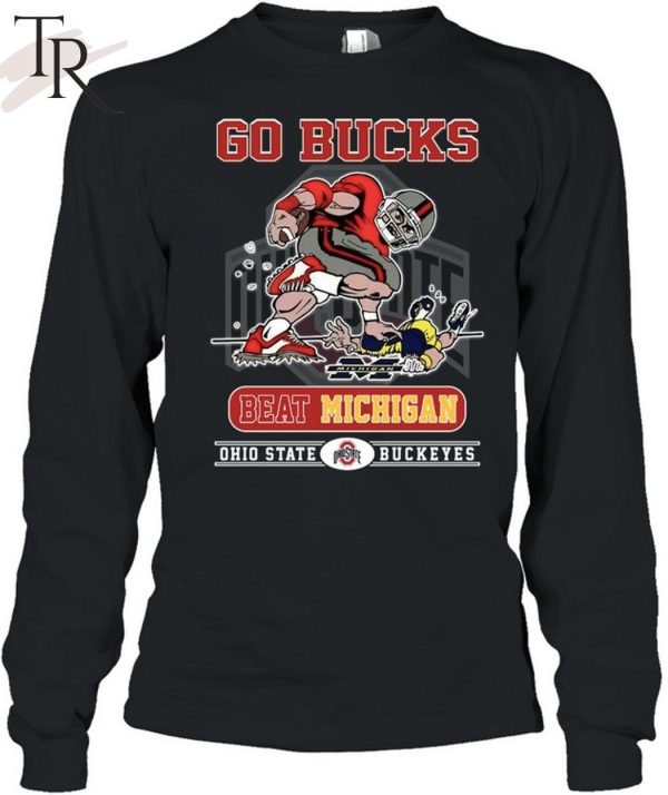 Go Bucks Beat Michigan Ohio State Buckeyes Unisex T-Shirt