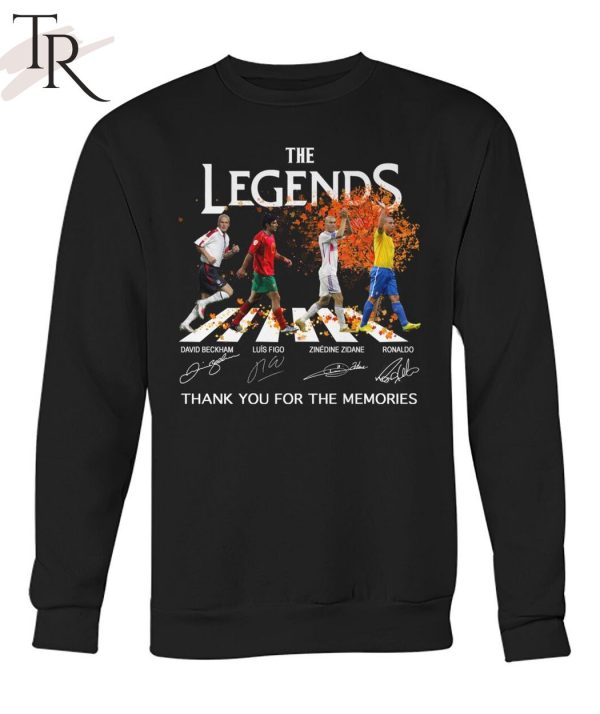 The Legends David Beckham And Luis Figo And Zinedine Zidane And Ronaldo Thank You For The Memories Unisex T-Shirt