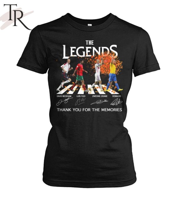 The Legends David Beckham And Luis Figo And Zinedine Zidane And Ronaldo Thank You For The Memories Unisex T-Shirt