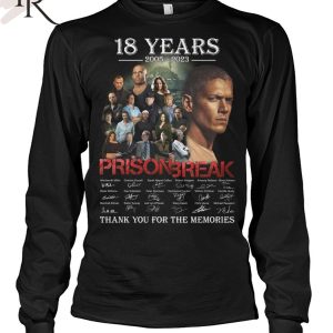 18 Years 2005 – 2023 Prison Break Thank You For The Memories T-Shirt