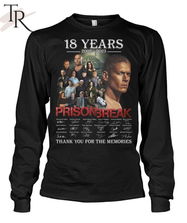 18 Years 2005 – 2023 Prison Break Thank You For The Memories T-Shirt