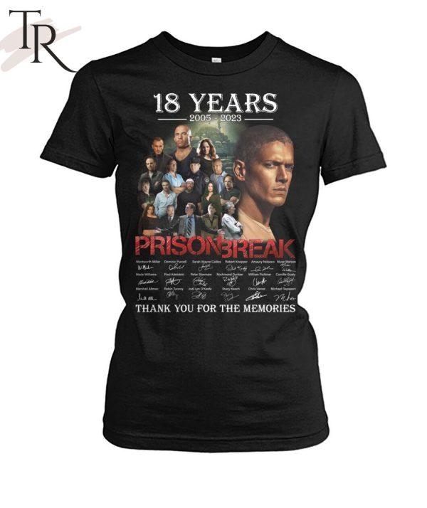 18 Years 2005 – 2023 Prison Break Thank You For The Memories T-Shirt