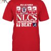 Ring The Bell 2023 Going Back To The NLCS Philadelphia Phillies 3 – 1 Atlanta Braves T-Shirt