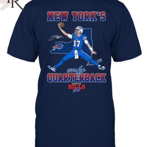 New York’s Only Quarterback Buffalo Bills T-Shirt