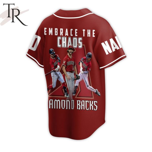 Personalize Diamond Backs Embrace The Chaos Amond Backs Baseball Jersey
