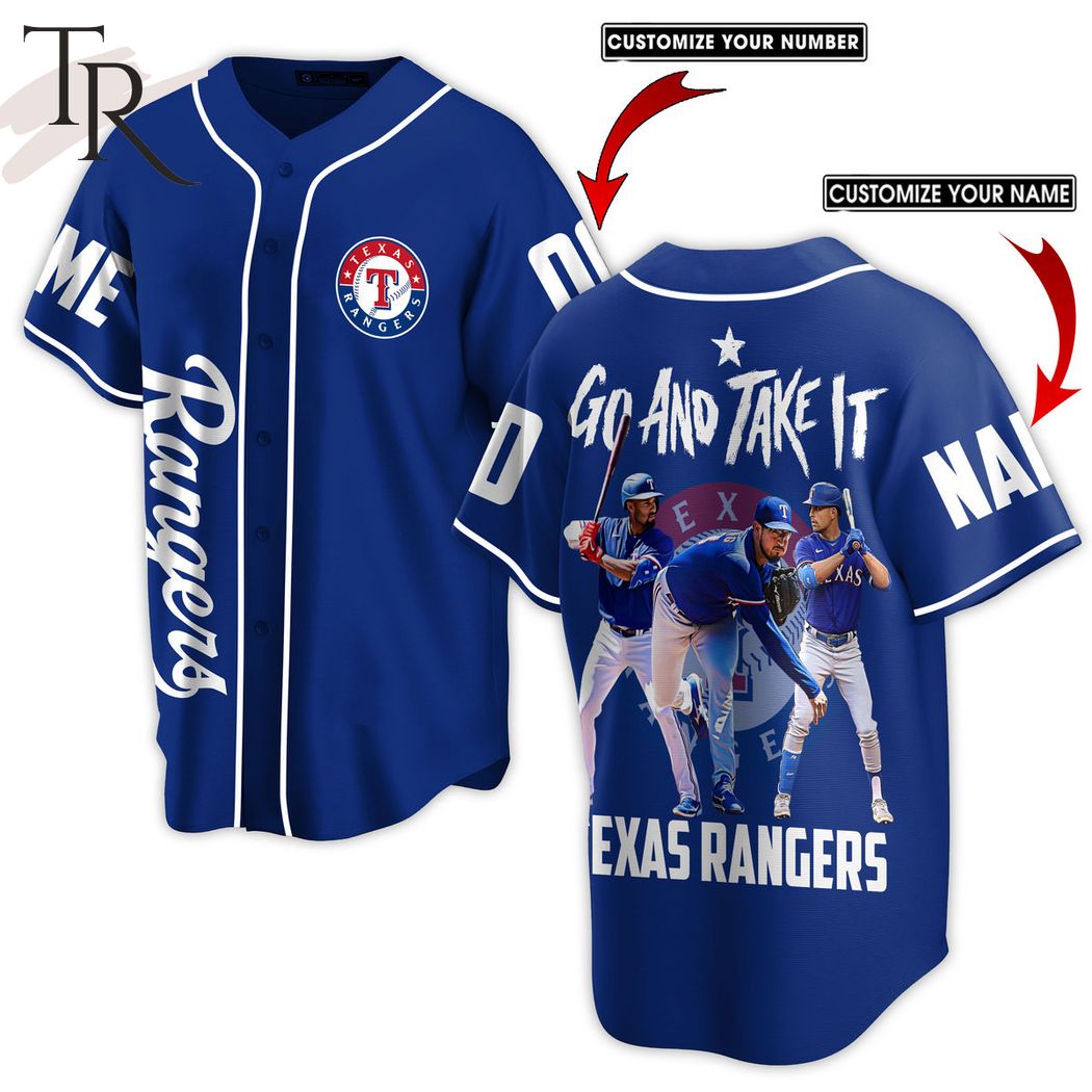 Personalize Rangers Go And Take It Texas Rangers Baseball Jersey