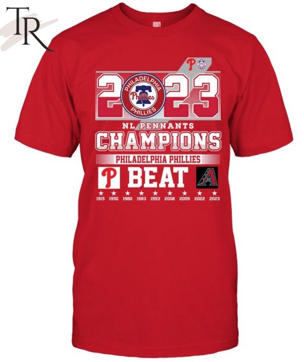 2023 NL Pennants Champions Philadelphia Phillies Beat Arizona Diamondbacks T-Shirt