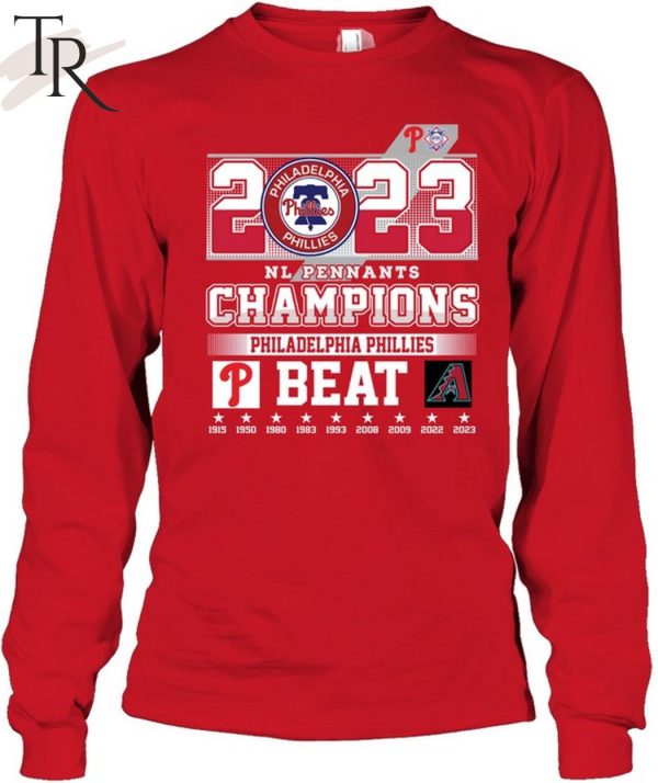 2023 NL Pennants Champions Philadelphia Phillies Beat Arizona Diamondbacks T-Shirt