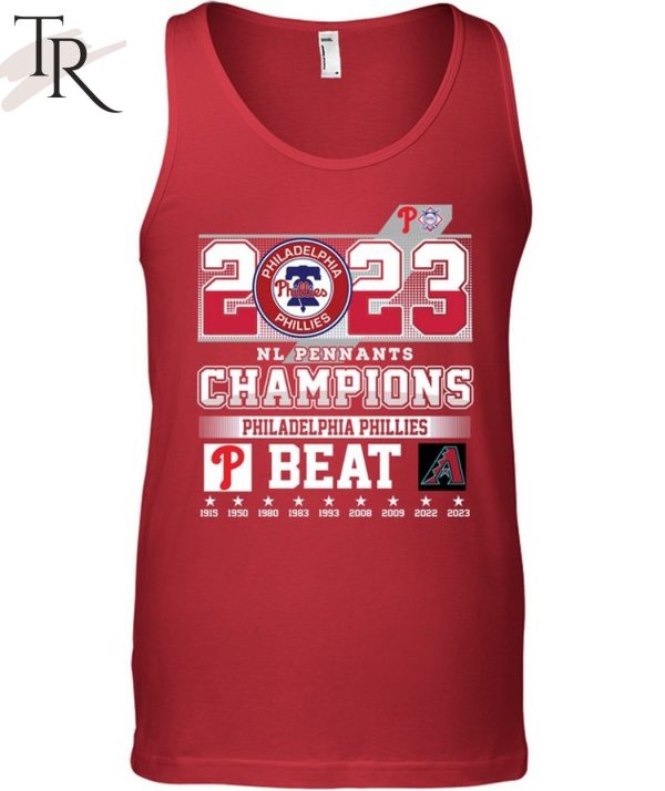 2023 NL Pennants Champions Philadelphia Phillies Beat Arizona Diamondbacks T-Shirt