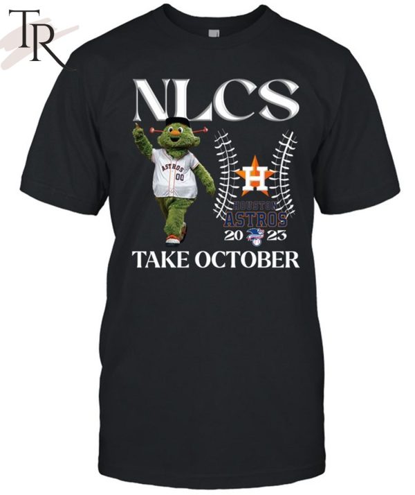 NLCS Houston Astros 2023 Take October T-Shirt