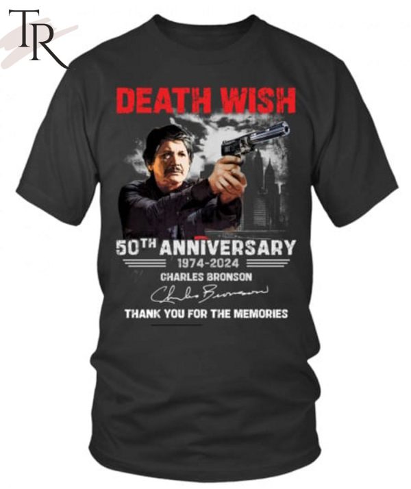 Death Wish 50th Anniversary 1974 – 2024 Charles Bronson Thank You For The Memories T-Shirt