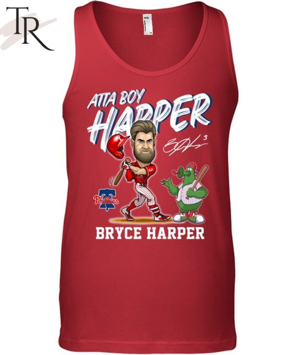 Philadelphia Phillies Atta Boy Harper Bryce Harper T-Shirt